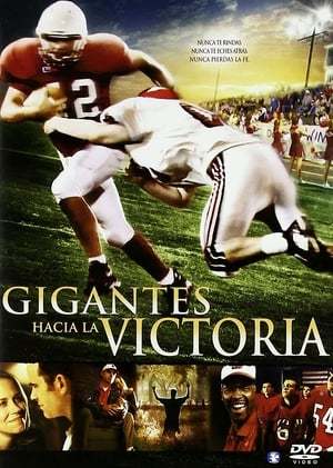 Película Gigantes hacia la victoria