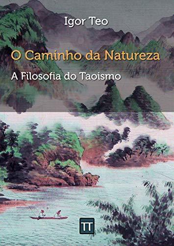 Libro O Caminho da Natureza: A Filosofia do Taoismo