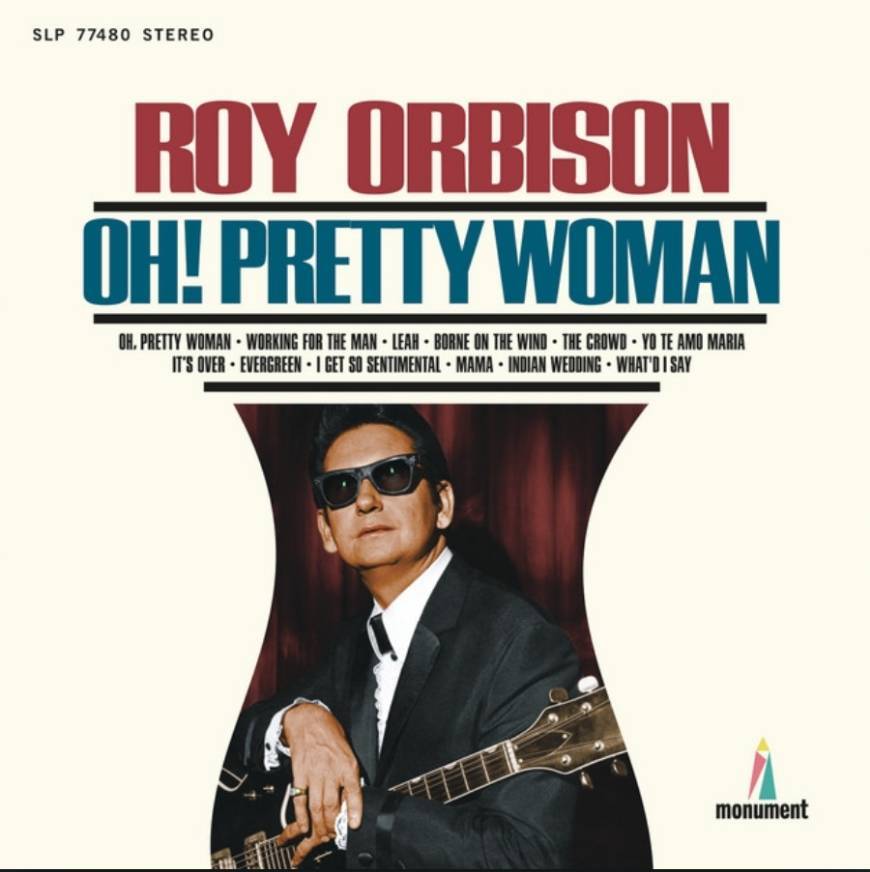 Canción •Oh, Pretty Woman -Roy Orbison 