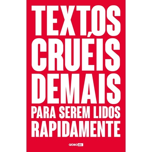 Libro Textos cruéis demais para serem lidos rapidamente 