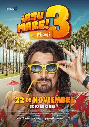 Movie ¡Asu Mare! 3