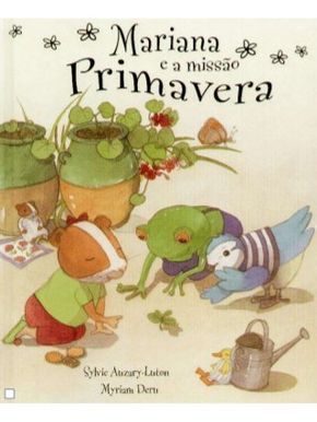 Mariana e a missão Primavera 