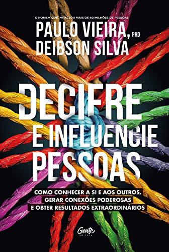 Libro Decifre e influencie pessoas: Como conhecer a si e aos outros, gerar