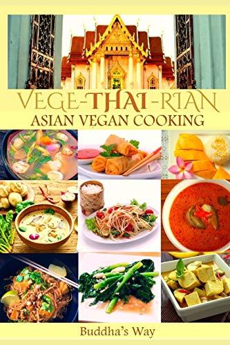 Libro Vege -Thai - Rian  Asian Vegan Cooking: Bundle Includes Vietnam Vegan