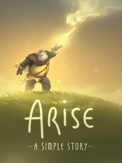 Arise: A simple story

