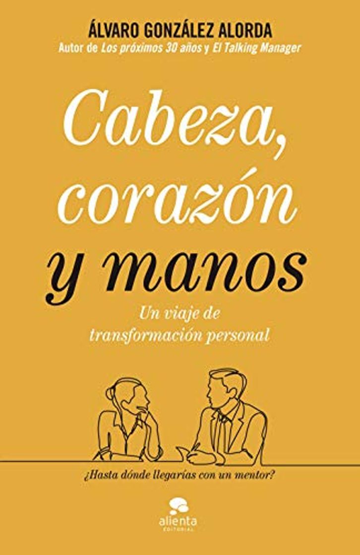 Book Cabeza, corazón y manos: Un viaje de transformación personal