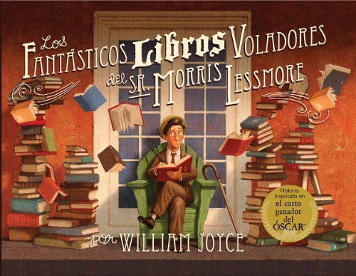 Libro Los Fantasticos Libros Voladores de Morris Lessmore