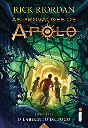 O Labirinto de Fogo. As Provações de Apolo - Livro 3