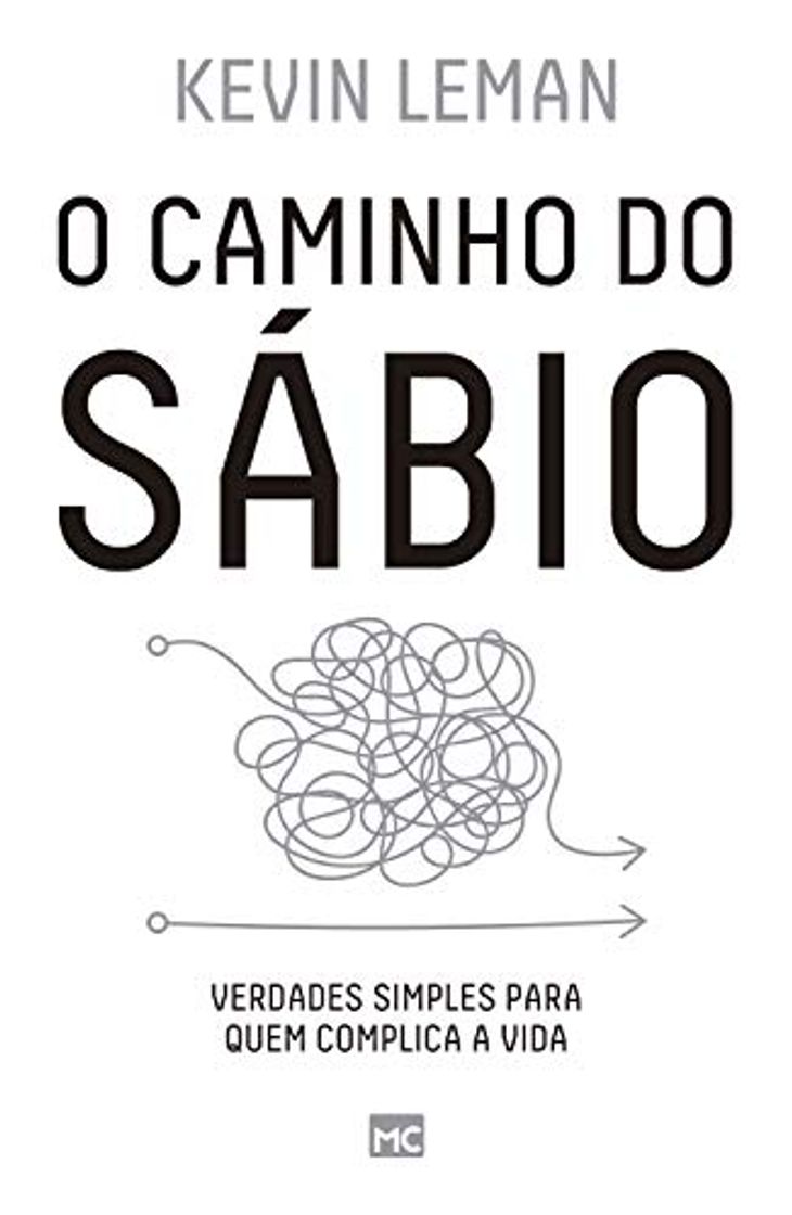 Libro O caminho do sábio: Verdades simples para quem complica a vida