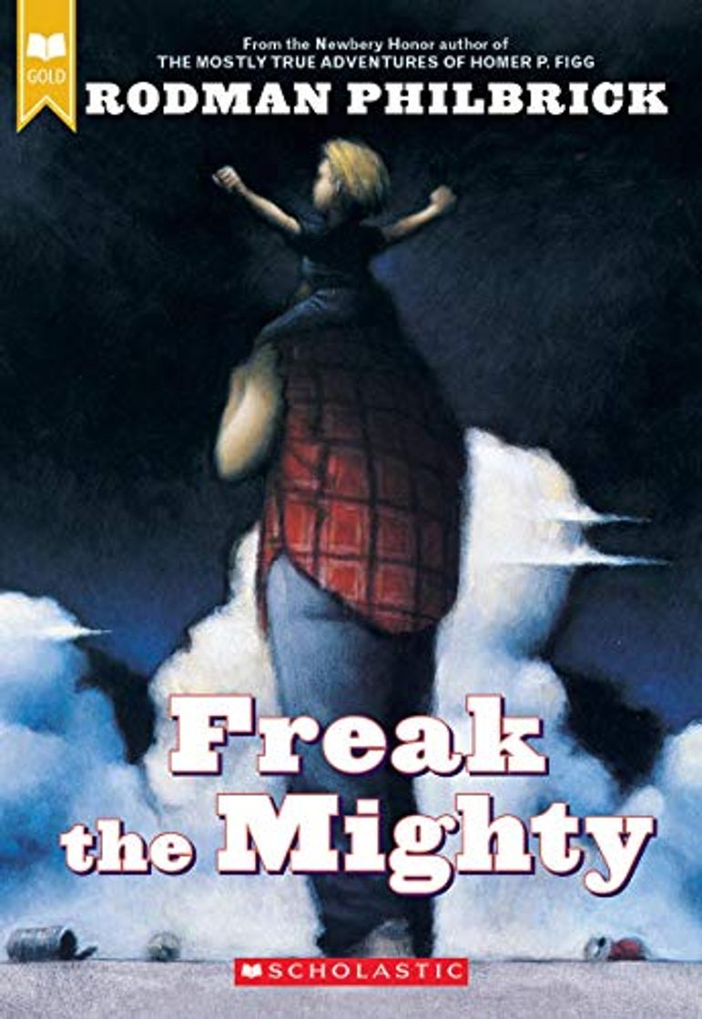 Libros Philbrick, R: Freak the Mighty