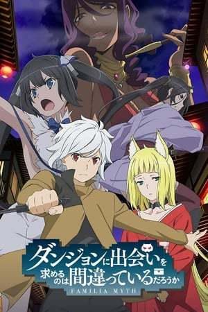 Is It Wrong to Try to Pick Up Girls in a Dungeon?