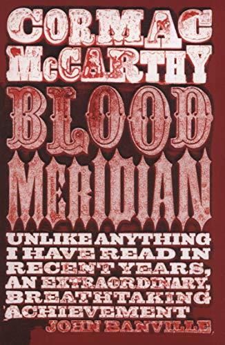 Blood meridian, or The evening redness in the West