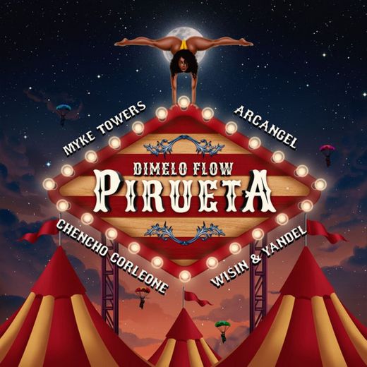 Pirueta (with Arcangel, Chencho Corleone, feat. Wisin & Yandel, Myke Towers)
