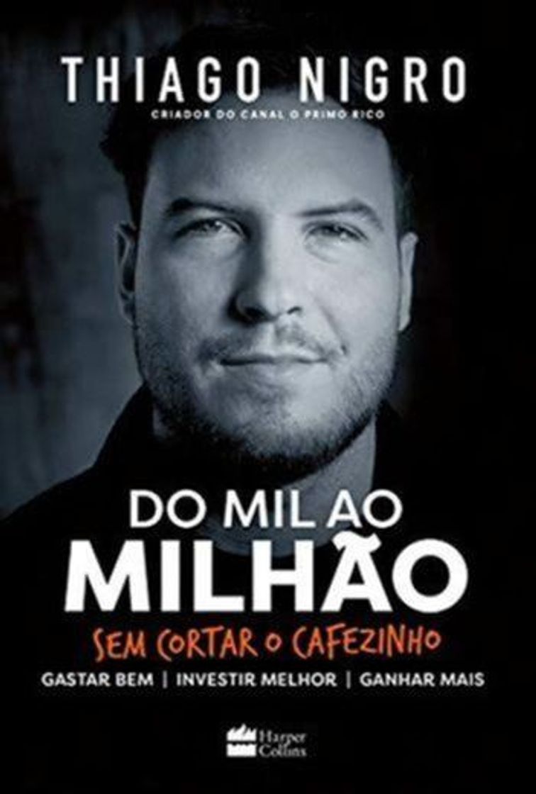 Libro Do Mil ao Milhão. Sem Cortar o Cafezinho.