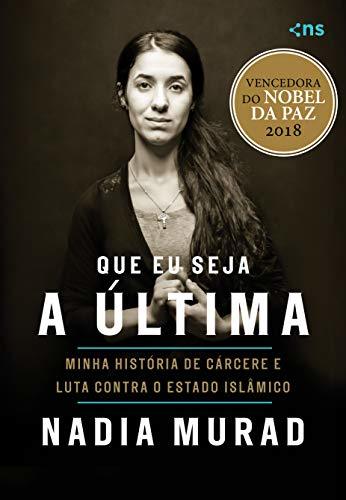 Libros Que eu seja a última: Minha história de cárcere e luta contra