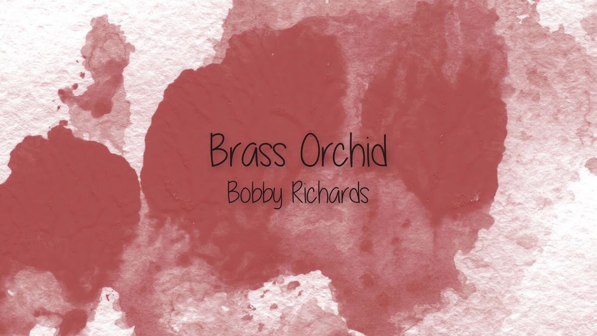 Canción Brass Orchid - Bobby Richards