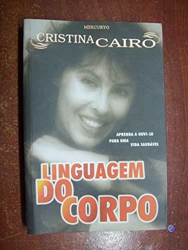 Libro Linguagem Do Corpo. Aprenda A Ouvi-Lo Para Uma Vida Saudavel - Volume