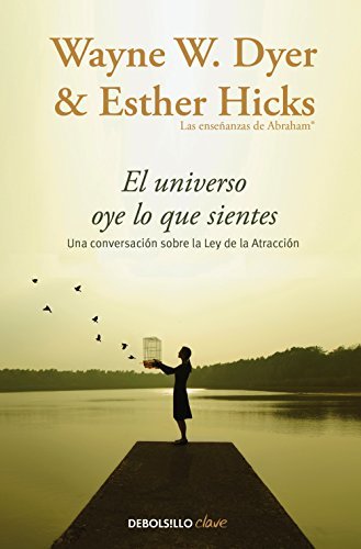 Libro El universo oye lo que sientes