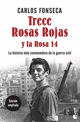 Trece Rosas Rojas y la Rosa catorce: 7