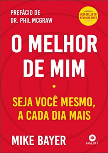 O Melhor de Mim - Seja Voce Mesmo a Cada Dia Mais