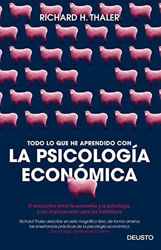 Todo lo que he aprendido con la psicología económica: El encuentro entre