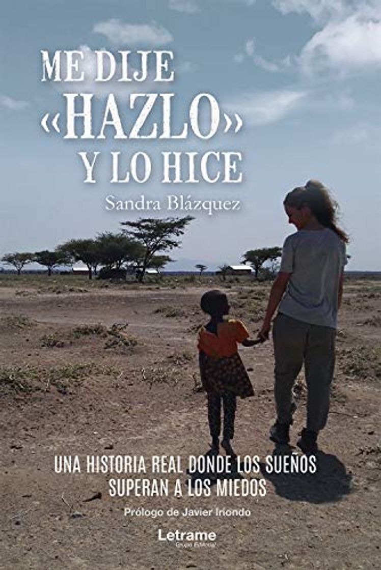 Libro Me dije hazlo y lo hice