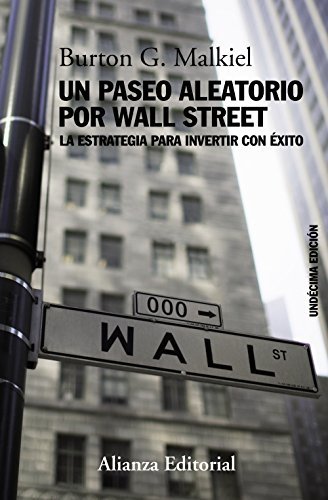 Libros Un paseo aleatorio por Wall Street: La estrategia para invertir con éxito