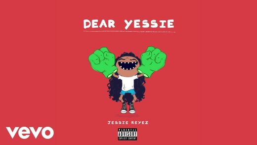 Dear Yessie - Jessie Reyez