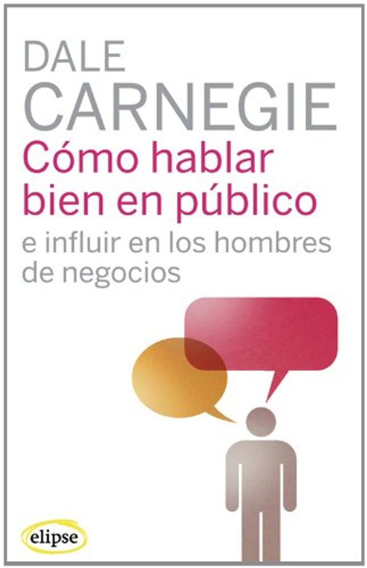 Libro Cómo hablar bien en público e influir en los hombres de negocios