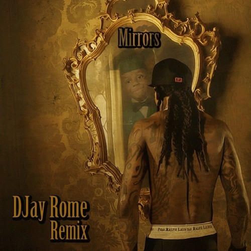 Mirror- Lil Wayne