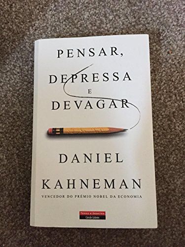 Pensar  Depressa e Devagar  Daniel Kahneman