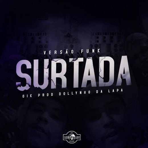 Music Surtada - Versão Funk