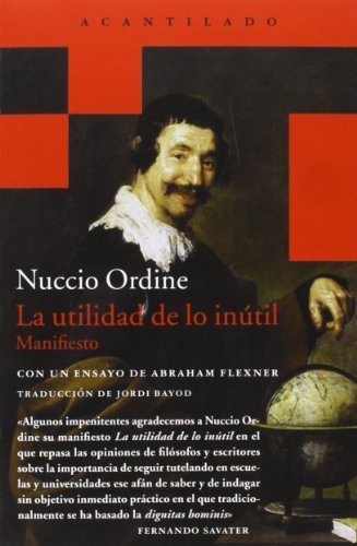 Libro La utilidad de lo inútil by Nuccio Ordine(2013-10-01)