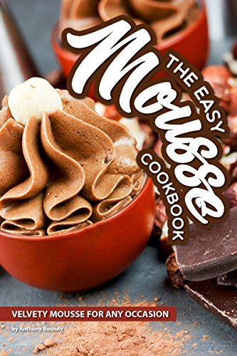 Product The Easy Mousse Cookbook: Velvety Mousse for Any Occasion