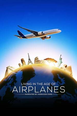 Movie Living in the Age of Airplanes