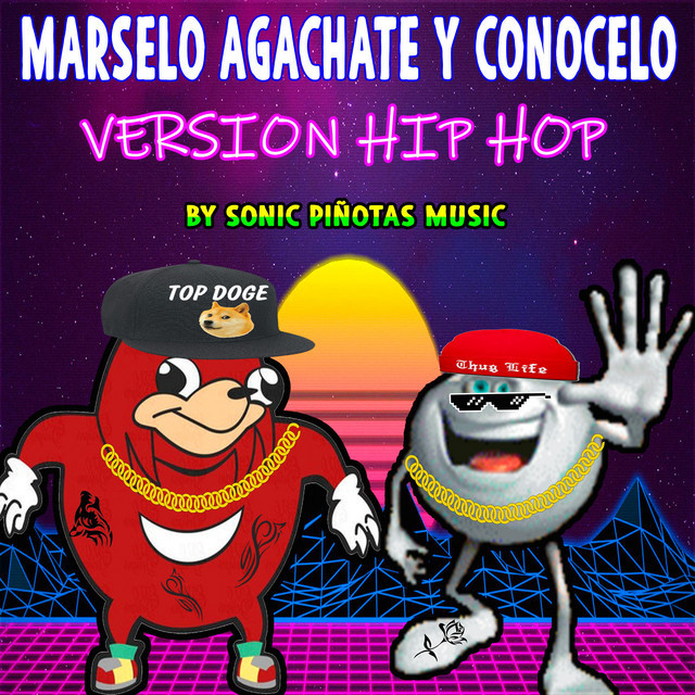 Canción Marselo Agachate y Conocelo (Version Hip Hop)