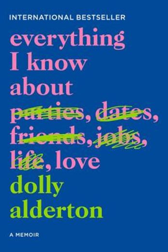 everything I know about love Dolly Alderton