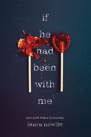 If he had been with me Laura Nowlin