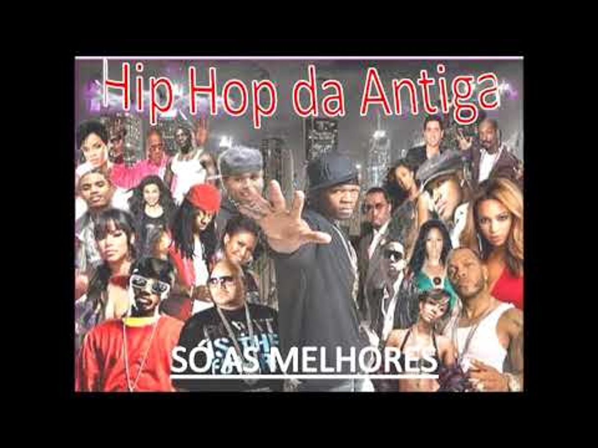 Music Hip Hop só as antigas