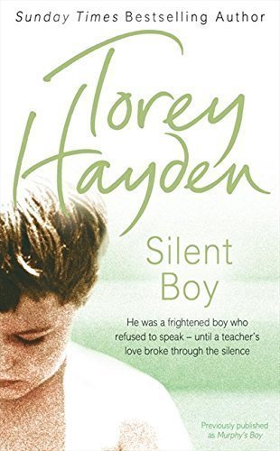 Libro Silent Boy: He Was a Frightened Boy Who Refused to Speak- Until