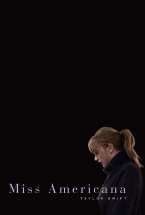 Movie Taylor Swift: Miss Americana