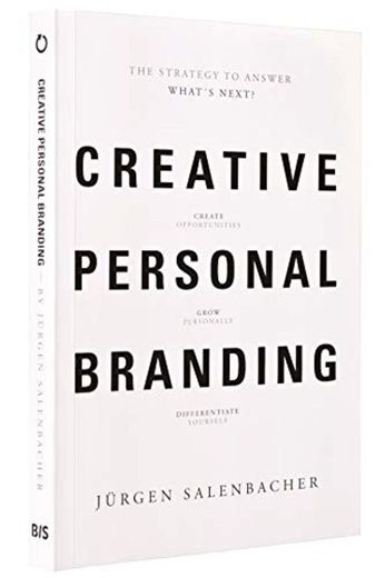 Creative Personal Branding: The Strategy to Answer: What's next