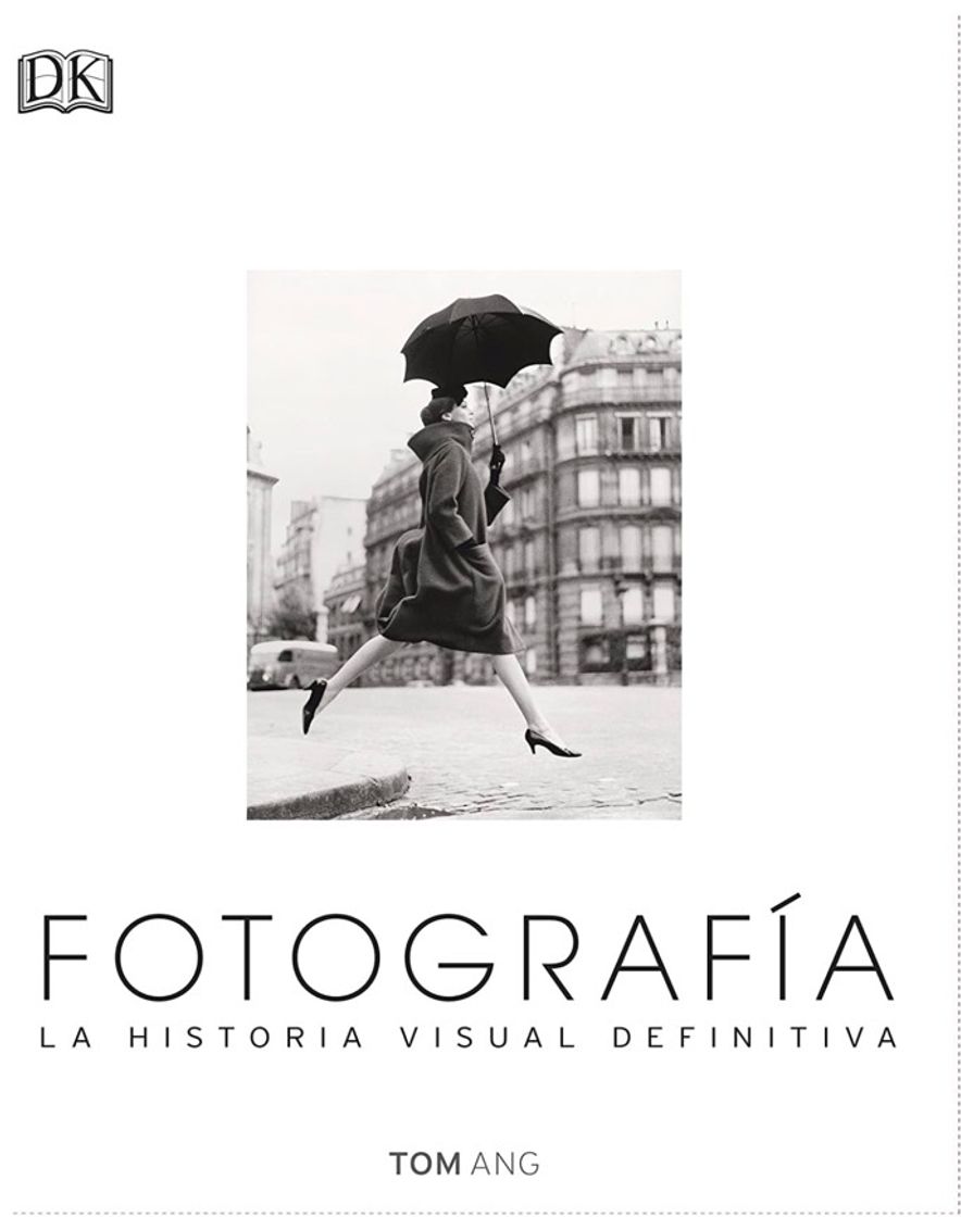 Book Fotografía. La Historia Visual Definitiva (Gran formato)