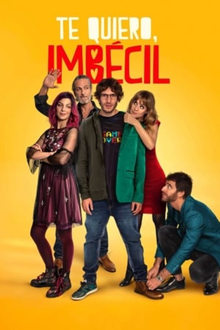 Película Te quiero, imbécil