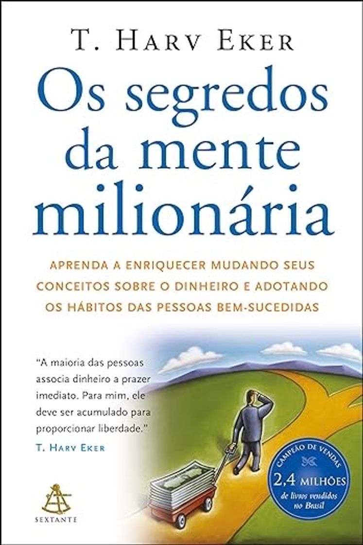 Book Os segredos da mente milionária: Aprenda a enriquecer mudando seus conceitos sobre o dinheiro e adotando os hábitos das pessoas bem-sucedidas 
