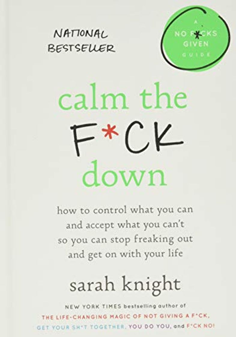 Books Calm the F*ck Down: How to Control What You Can and Accept