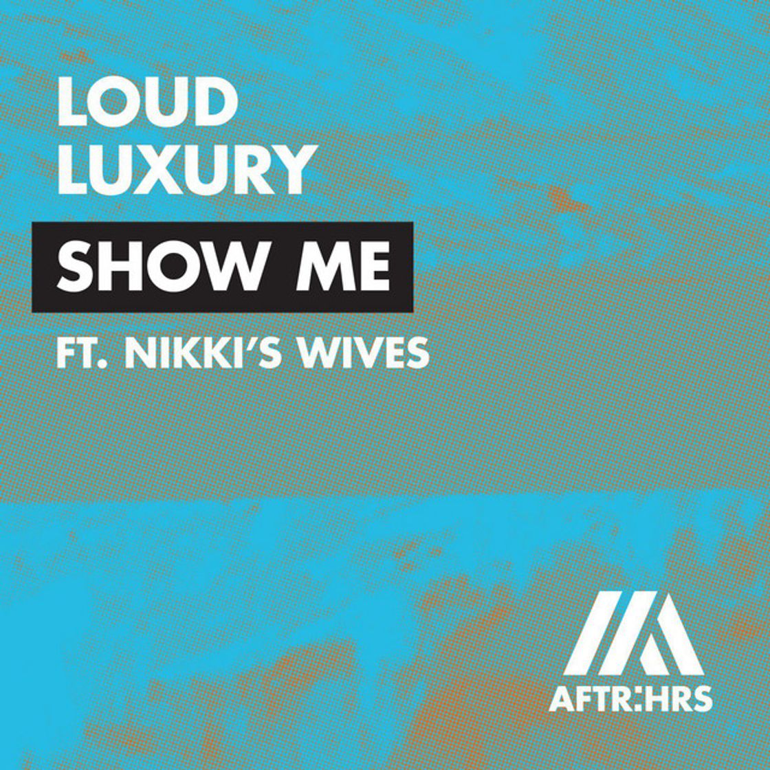 Canción Show Me (feat. Nikki's Wives)