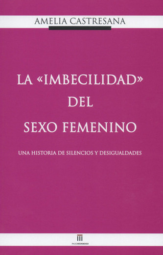LA IMBECILIDAD DEL SEXO FEMENINO