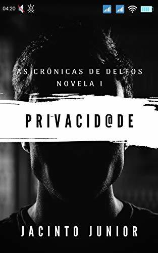 Privacidade: As Crônicas de Delfos