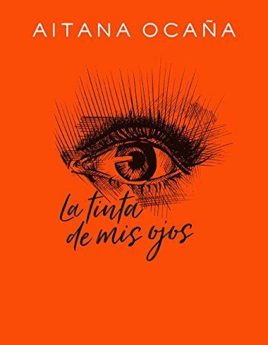 La tinta de mis ojos